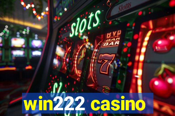 win222 casino